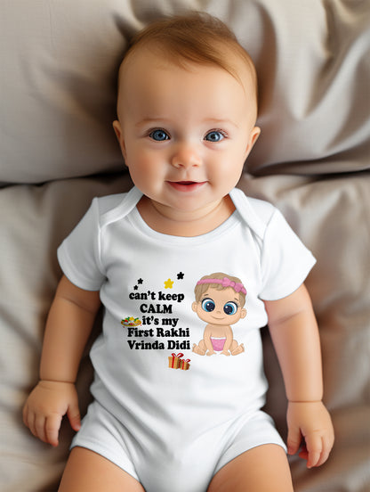 Can't Keep Calm Its My First Rakhi  Baby Romper/Tshirt - with custom name