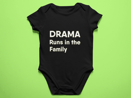 Drama Runs in the Family Baby romper